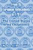 Книга From Its European Antecedents To 1791 : The United States Army Chaplaincy