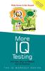 Книга More IQ Testing : 250 New Ways To Release Your IQ Potential