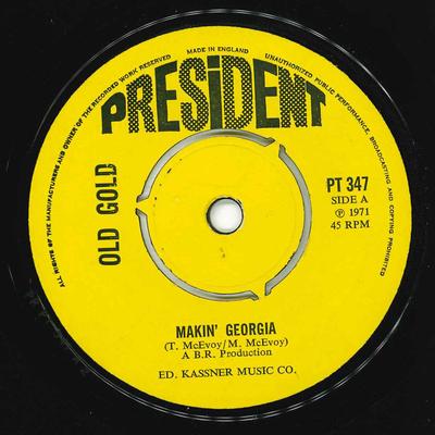 Пластинка 7 дюймов OLD GOLD - Makin' Georgia PT347 President Recor 1971 UK Pop Б/у