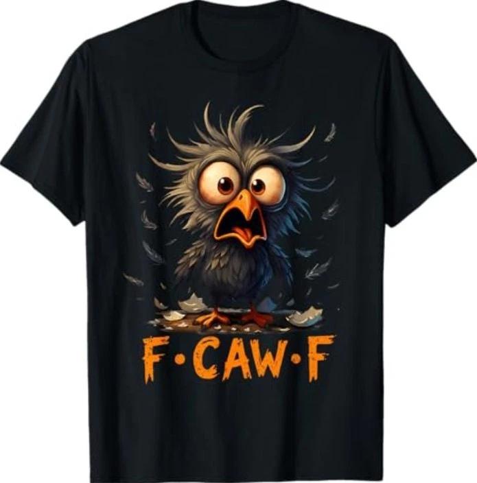 Смешная F-Caw-F Черный Ворон FCawF Юмор Цитата Птица Мем 100% Хлопок Футболка Мужские Футболки Топ