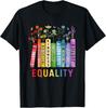 Equal Rights Book Flower Equality Peace Love Kindness Book Unisex T-Shirt