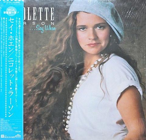 LP Record NICOLETTE LARSON ...Say When P13101 MCA 1984 Japan Rock Used