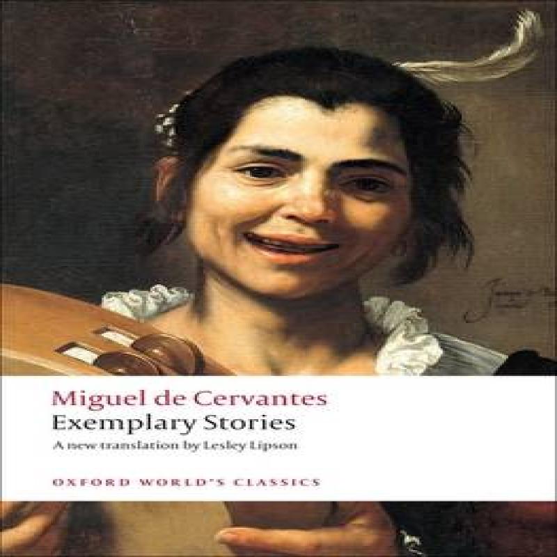 Exemplary Stories by Miguel de Cervantes Saavedra Paperback Book 9780199555000