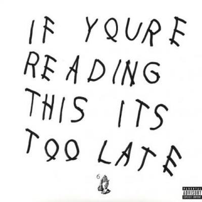 Виниловая пластинка DRAKE If Youre Reading This Its Too Lat B002523701 Yong MoneyCash 2016 US Rap HipHopRB