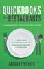 Книга QuickBooks for Restaurants a Bookkeeping and Accounting Guide : A Must-Have QuickBooks Guide for Restaurant Owners and Operators