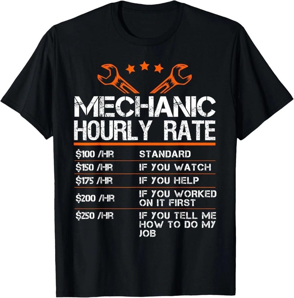 Funny Mechanic Hourly Rate Auto Car Mechanic Labor T-Shirt Unisex T-Shirt