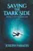Книга Saving The Dark Side Book 2 : The Harbingers : 2