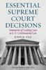 Книга Essential Supreme Court Decisions : Summaries of Leading Cases In U.S. Constitutional Law