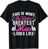 NEW LIMITED This is What World's Greatest Mom Looks Like T-Shirt - MADE IN USA