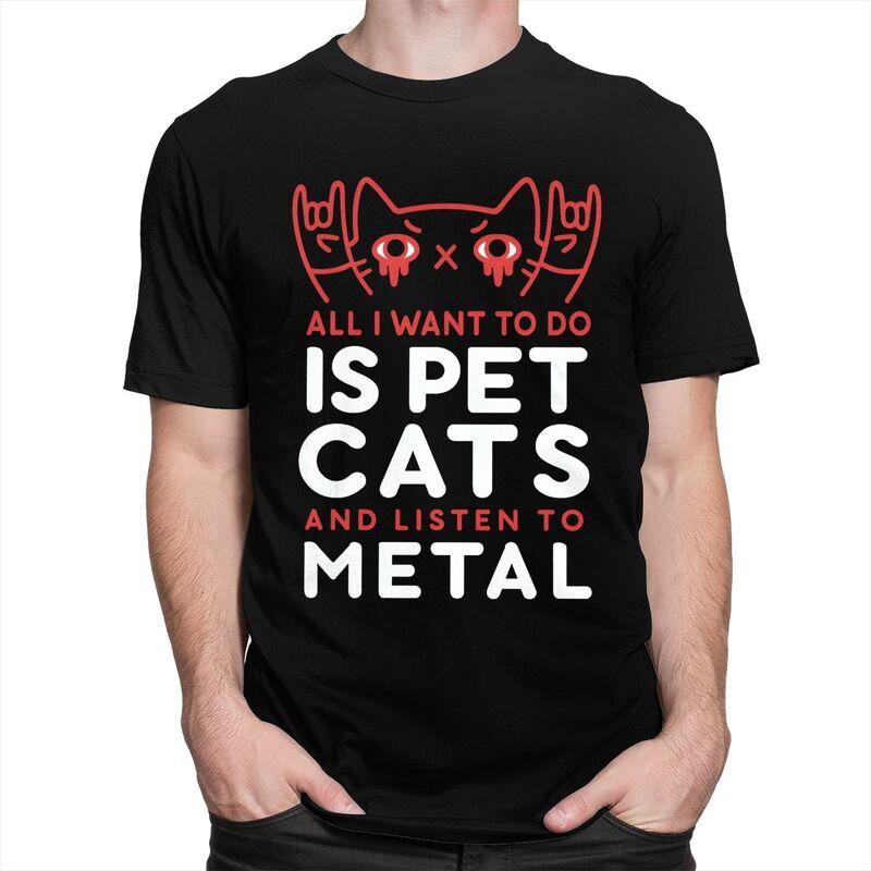 Custom Mens All I Want To Do Is Pet Cats And Listen To Metal T Shirt Short Sleeve Cotton Tshirt Casual Tee Slim Fit Clothing