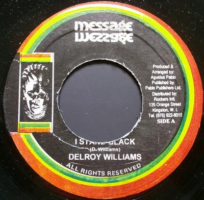 7-дюймовая пластинка DELROY WILLIAMS - I Stand Black NONE Послание Ямайка Регги, Ска и Даб Б/У