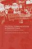 The Political Communications In Greater China : The Construction and Reflection of Identity Book