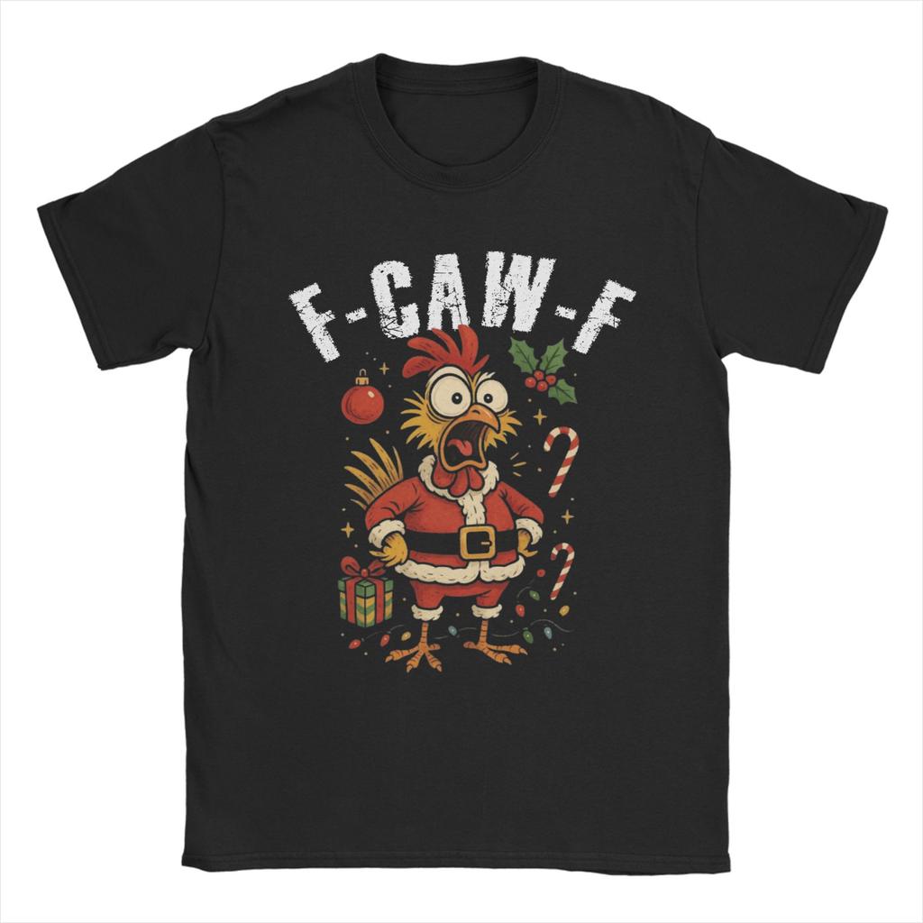 F-Caw-F Funny Chicken Christmas Xmas T-Shirt FCawF Rooster Meme Gift Popular T-Shirts Short Sleeve Summer Plus Size Top Tees