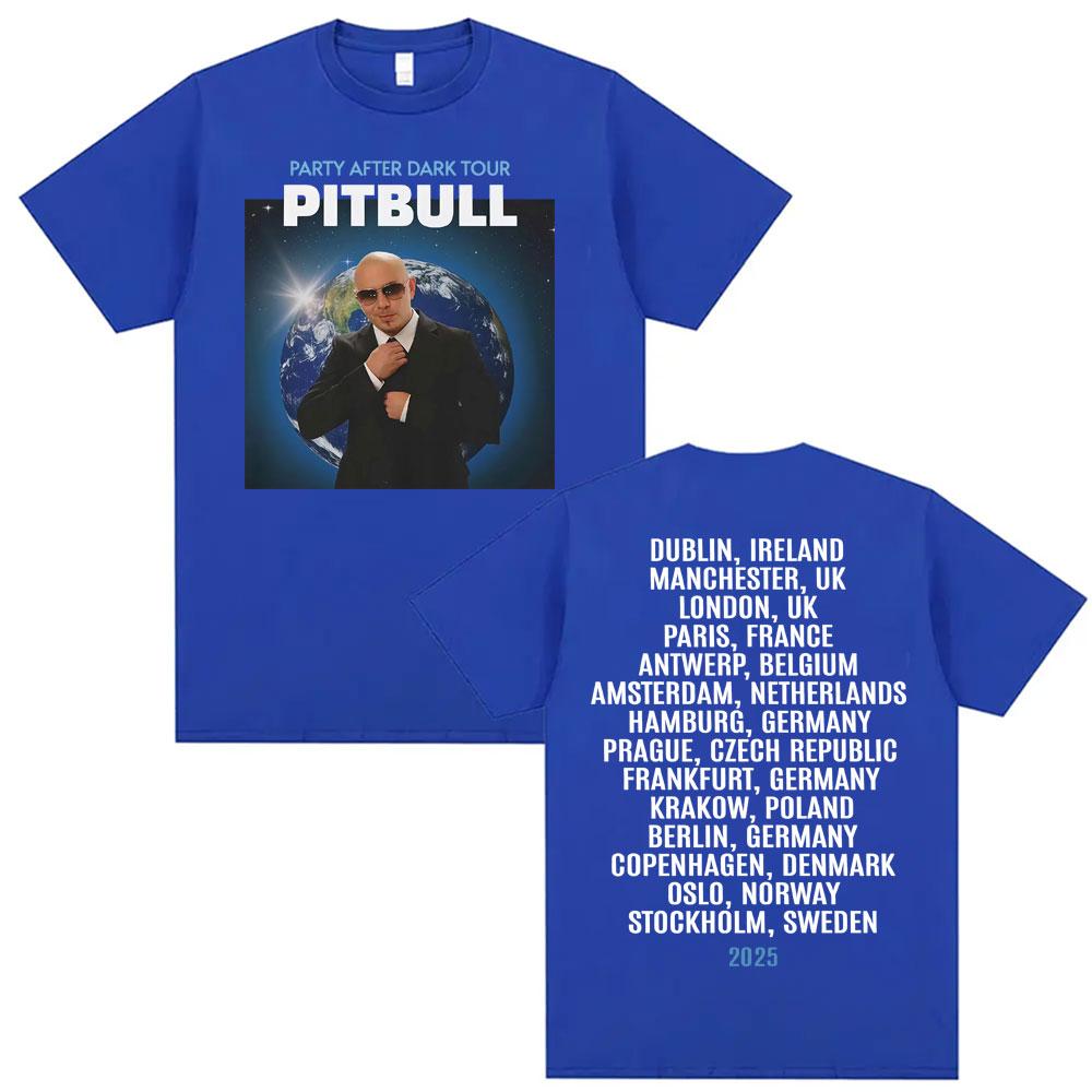 Pitbull Party After Dark EU 2025 Tour T Shirts Unisexs Clothing Harajuku Hip Hop Retro Tshirt Unisex Casual Comfort Loose T Shirt
