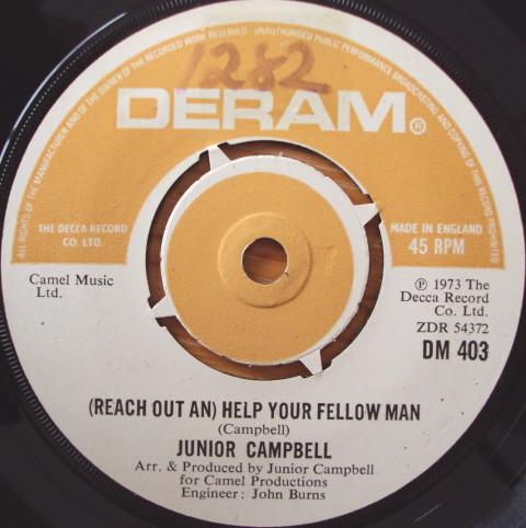 7inch Record JUNIOR CAMPBELL - (Reach Out An) Help Your Fellow Man DM403 Deram 1973 UK Rock Used