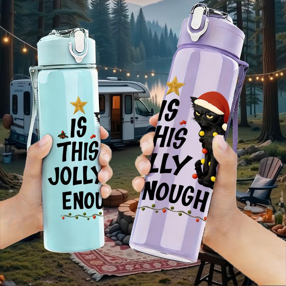 1PC Is This Jolly Enough Santa Art 750ml Color Plastic Sports Water Bottle Leakproof Flip Straw Lid Suitable for Sports Office Home Use