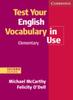 Книга Test Your English Vocabulary In Use Elementary with Answers