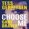 Choose Me by Gary Braver Paperback Book 9781542026147