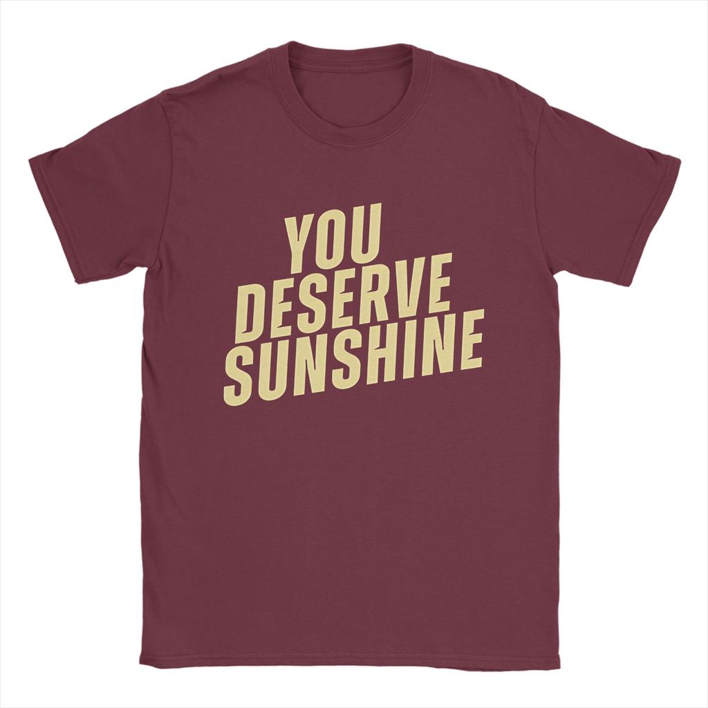 Unisex TShirts You Deserve Sunshine Scott Hunter Kip Grady Cotton Tee Shirt Short Sleeve Heated Rivalry T Shirt Printing