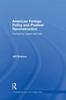 Книга American Foreign Policy and Postwar Reconstruction : Comparing Japan and Iraq