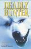 Книга Deadly Hunter