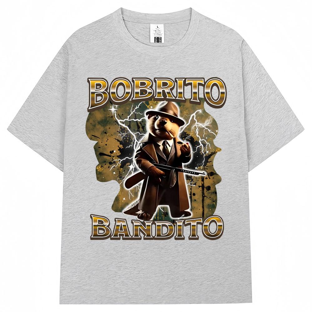 Bobrito Bandito Funny Meme Graphic T Shirt Unisex Fashion Italian Brainrot Vintage Tshirts Oversized Cotton Tshirt Streetwear