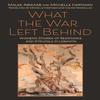 What the War Left Behind by Michelle Hartman Paperback Book 9780815638384