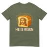He Is Risen Funny Easter Bread Jesus Meme TShirt