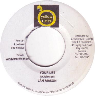 7-дюймовая пластинка JAH MASON - Your Life NONE Желтый Лев 2009 Ямайка Регги, Ска и Даб Б/У