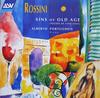 CD GIOACCHINO ROSSINI - Sins Of Old Age CDDCA901 ASV Digital 1994 UK Classical Used