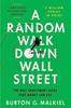 Книга A Random Walk Down Wall Street : The Best Investment Guide That Money Can Buy