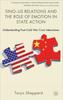 Книга Sino-US Relations and the Role of Emotion In State Action : Understanding Post-Cold War Crisis Interactions