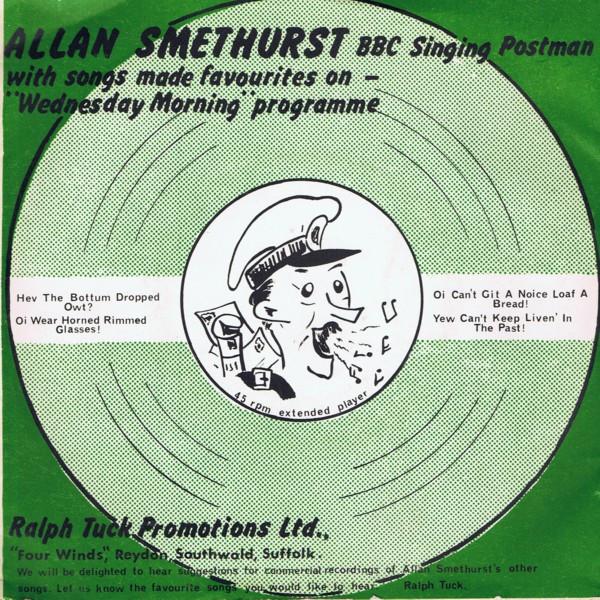 7-дюймовая пластинка ALLAN SMETHURST THE SINGING POSTMA Hev The Bottum Dropped Owt BEVEP178 RALPH TUCK PRO 1965 UK Мировая музыка Б/у