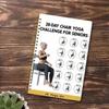 28 Days Chair Yoga Challenge Notebook with Workout Plan for Beginners Home Office Fitness Weight Loss