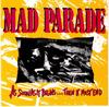 CD MAD PARADE - Как только это начинается...Тогда это должно SAT192 Satellite Recor 1992 Япония Рок Б/у