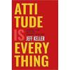 Attitude Is Everything Paperback
