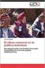 Книга El Ethos Comunal En La Politica Boliviana