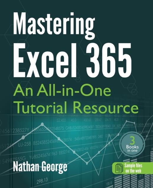 Книга Mastering Excel 365 : An All-in-One Tutorial Resource