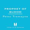 Prophet of Blood by Peter Tremayne Hardback Book 9781472296092