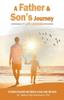 The A Father & Son's Journey : 11 Life Lessons Book