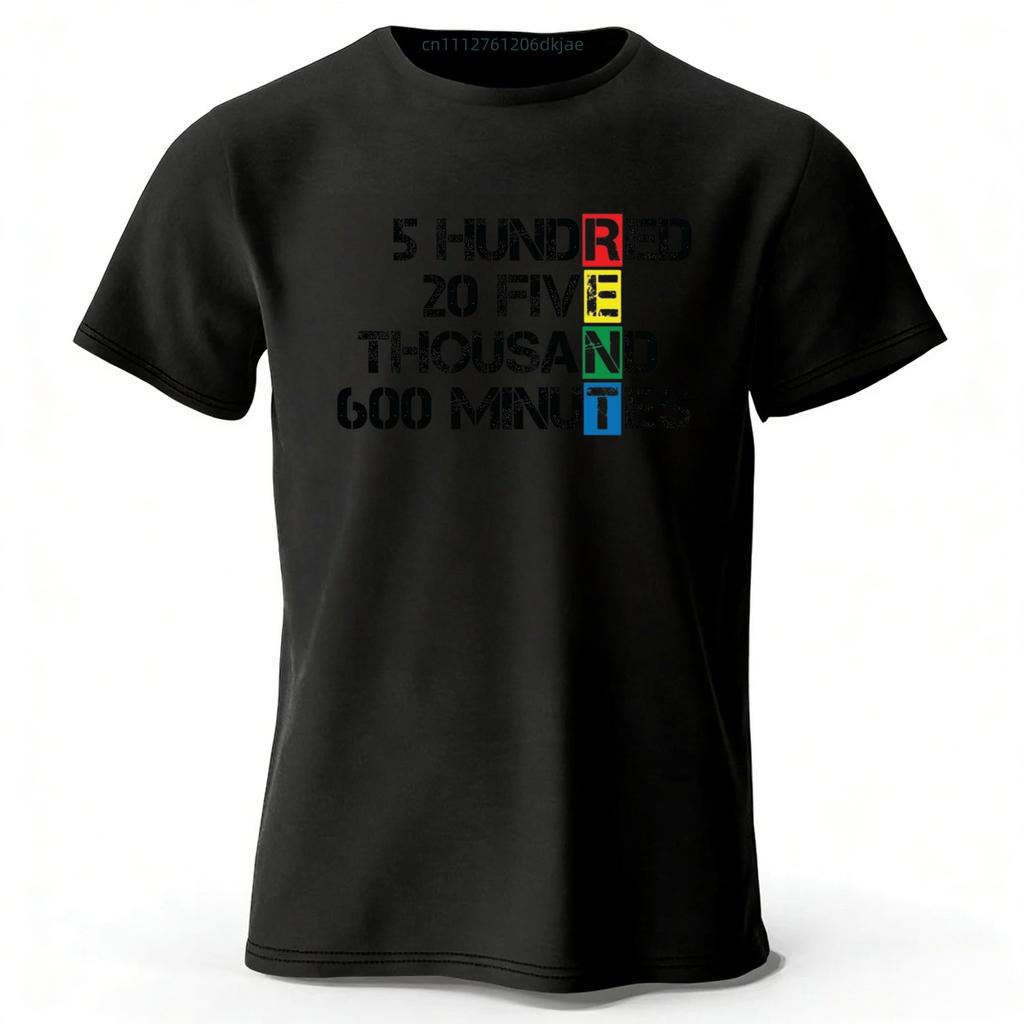 525600 Minute Rock Declaration Cotton Short Sleeved Menswomen Street Trend Plus Size Loose Fashion Quick Drying Casual Tshirt