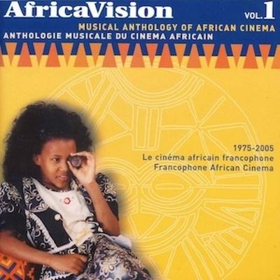 African Vision 1. Антология саундтреков к африканским фильмам 1975 2005