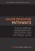 Книга Higher Education Pathways : South African Undergraduate Education and the Public Good
