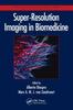 Книга Super-Resolution Imaging In Biomedicine