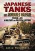 Книга Japanese Tanks and Armoured Warfare 1932-1945
