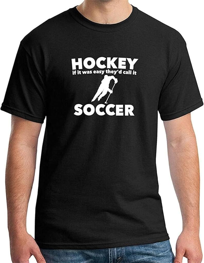 Hockey is Not Easy Soccer T-Shirt Mens Unisex Black Tees