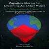 Zapatista Stories For Dreaming AnOther World by JoAnn Wypijewsk... 9781629639703