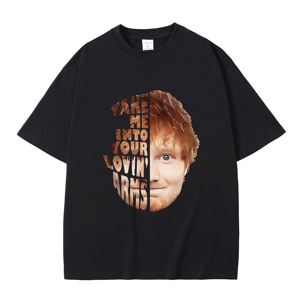 Ed Sheeran Возьми меня в свои любящие объятия Футболка 100% Хлопок Повседневная Футболка с коротким рукавом Винтажная Хип-хоп Футболка Оверсайз