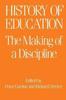 Книга The History of Education : The Making of a Discipline