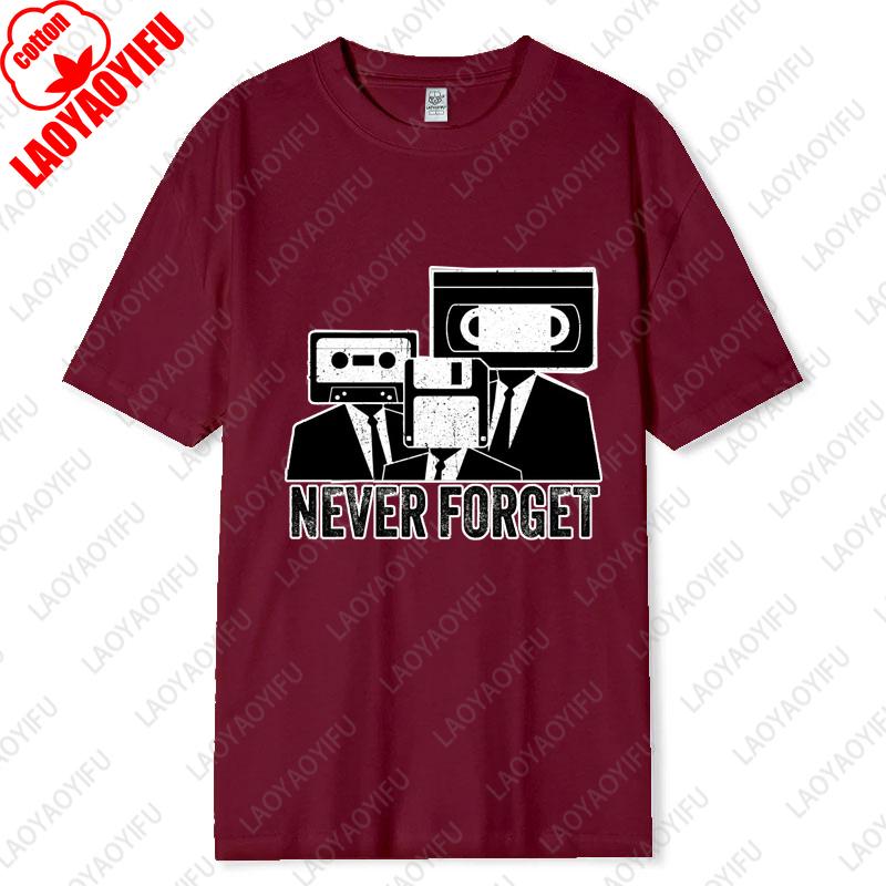 Never Forget Cassette Tape VHS Vintage 80s 90s Movie Unisex Cotton Tshirts Music Lover Gifts Nostalgia Unisex Oneck Printed Tops